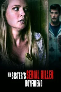 My Sister S Serial Killer Boyfriend (2023)